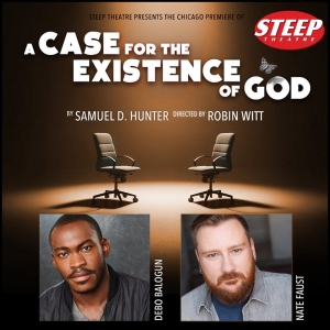 Steep Theatre Extends A CASE FOR THE EXISTENCE OF GOD  Photo