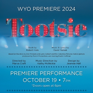 TOOTSIE Comes to the WYO This Month Photo