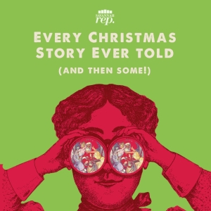 Savannah Repertory Theatre Presents EVERY CHRISTMAS STORY EVER TOLD (AND THEN SOME!)  Photo