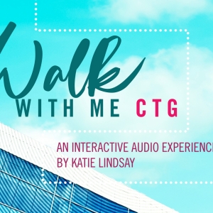 Center Theatre Group Will Host WALK WITH ME CTG Audio Experience Photo