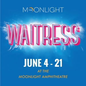 WAITRESS Comes to Moonlight Stage Next Month Photo
