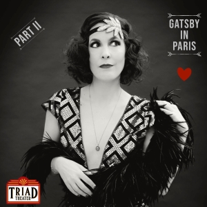 Chloe Perrier Brings GATSBY IN PARIS PART II to the Triad Theater Photo