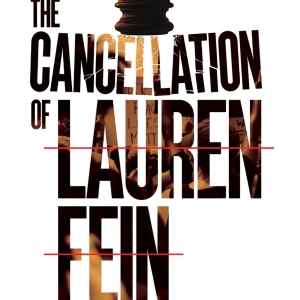 World Premiere Of THE CANCELLATION OF LAUREN FEIN By Christopher Demos-Brown Opens…