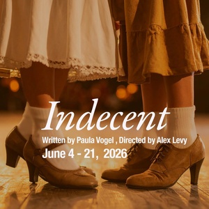 INDECENT Will Come to 1st Stage in June Photo