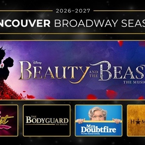 HAMILTON, BEAUTY AND THE BEAST And More Set for Broadway Across Canada 2026-2027 Seas Video