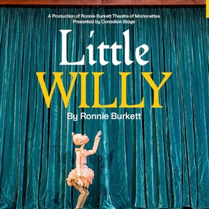 Ronnie Burketts LITTLE WILLY Comes to Canadian Stage Photo