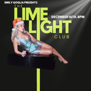EMILY GOGLIA PRESENTS THE LIMELIGHT CLUB Continues at the Moon Room