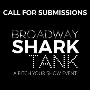 Open Jar Studios Calls For Submissions For Second BROADWAY SHARK TANK Photo