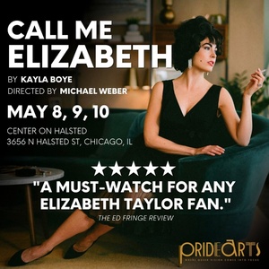 Newly Expanded Version of Kayla Boye&rsquo;s CALL ME ELIZABETH Comes to Chicago in May Photo
