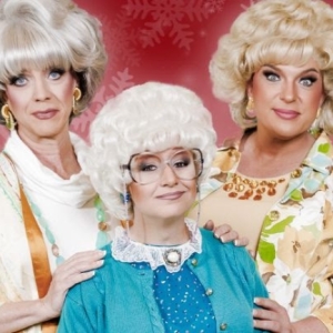 THE GOLDEN GIRLS LIVE: THE CHRISTMAS EPISODES Comes to San Francisco’s Curran Thea Photo