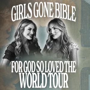 GIRLS GONE BIBLE Comes to the Fisher Theatre in November Photo