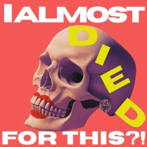 I ALMOST DIED FOR THIS?! to Play Edinburgh Festival Fringe This August Photo
