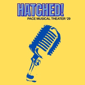 Pace Musical Theater Class of 2029 to Perform in HATCHED! at 54 Below Photo
