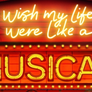 New Cast Set For UK Tour of I WISH MY LIFE WERE LIKE A MUSICAL Interview