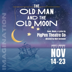 THE OLD MAN AND THE OLD MOON Comes to Connecticut Repertory Theatre Photo