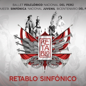 RETABLO SINFONICO Comes to Gran Teatro Nacional