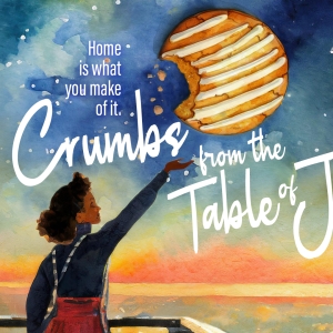 CRUMBS FROM THE TABLE OF JOY Announced At Lyric Stage Boston Photo