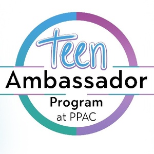 PPAC Reveals 2025-2026 Teen Ambassadors Photo