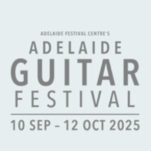 World Premieres, Festival Firsts and Music Legends Join Adelaide Guitar Festival 2025 Photo