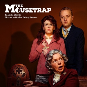 Agatha Christie’s THE MOUSETRAP Comes to Fort Collins