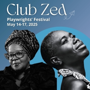 Black Theatre Workshop To Present The 2nd Edition of CLUB ZED PLAYWRIGHTS FESTIVAL Photo