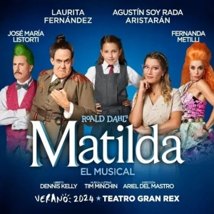 MATILDA Comes to Teatro Gran Rex in 2024 Photo