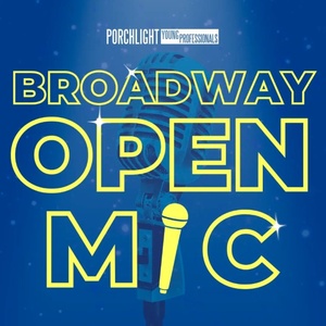 Porchlight Music Theatre To Host Broadway Open Mic Photo