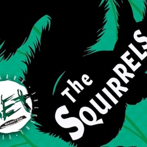 THE SQUIRRELS Comes to Maryland Ensemble Theatre This Month Photo