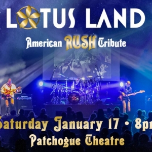 LOTUS LAND: THE AMERICAN RUSH TRIBUTE Comes to Patchogue Theatre in January 2026 Photo