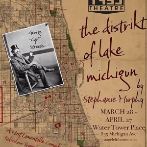 THE DISTRIKT OF LAKE MICHIGUN To Get World Premiere At Stage Left Theatre Photo