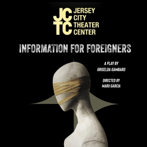 INFORMATION FOR FOREIGNERS Comes to Jersey City Theater Center in March Photo