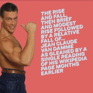 THE RISE AND FALL OF JEAN CLAUDE VAN DAMME Comes to Brooklyn Art Haus Video