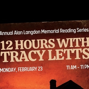 TWELVE HOURS WITH TRACY LETTS Play Festival Postponed Due to Dangerous Weather Photo
