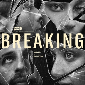 Fishamble Will Present the Premiere of BREAKING This Week Photo