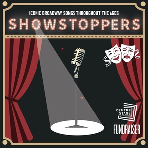 SHOWSTOPPERS: ICONIC BROADWAY SONGS THROUGHOUT THE AGES to Benefit Centre Stage Photo