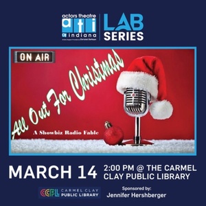 ALL OUT FOR CHRISTMAS &ndash; A SHOWBIZ RADIO FABLE Comes to Actors Theatre of Indiana Photo