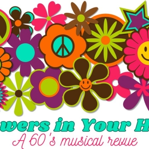 Players Guild of Leonia Presents FLOWERS IN YOUR HAIR: A 60s Musical Revue Photo