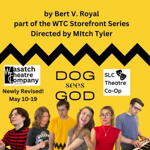 Wasatch Theatre Company Will Close its 26th Season With DOG SEES GOD Photo