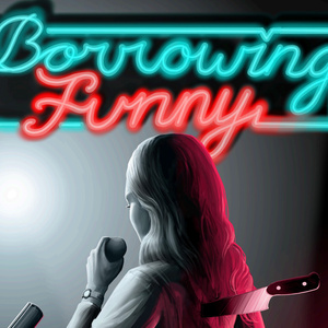 BORROWING FUNNY To Make World Premiere With Wounded Cobra Theatre Photo
