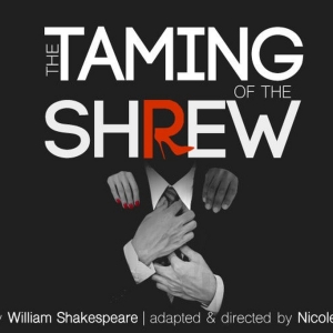 THE TAMING OF THE SHREW Comes to Thinking Cap Theatre This Month Photo
