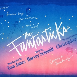 THE FANTASTICKS Will Be Reimagined as a Gay Love Story For Broadway Photo