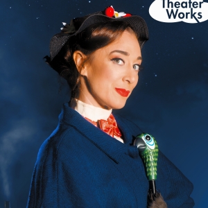 Theaterworks To Present MARY POPPINS, September 1-17