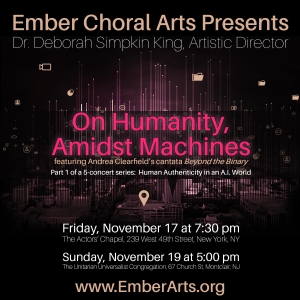 Ember Choral Arts Kicks Off 2023-24 Season With BEYOND THE BINARY