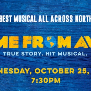 COME FROM AWAY Comes to Fort Wayne Embassy Theatre in October