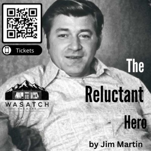 THE RELUCTANT HERO to Premiere at Wasatch Theatre in Salt Lake City Photo