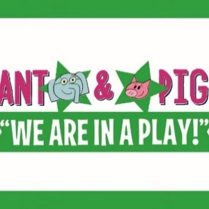 ELEPHANT & PIGGIE'S 'WE ARE IN A PLAY!' Comes to the Marriott Theatre For Young Audie Photo