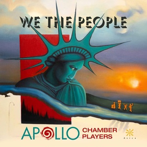 Apollo Chamber Players Will Release WE THE PEOPLE Album This Summer Photo