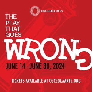 Osceola Arts Presents THE PLAY THAT GOES WRONG