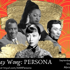 Anna May Wong: PERSONA Comes to Abrons Art Center Photo
