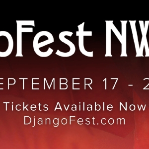 DJANGOFEST NORTHWEST To Celebrate 25 Years At Whidbey Island Center For The Arts